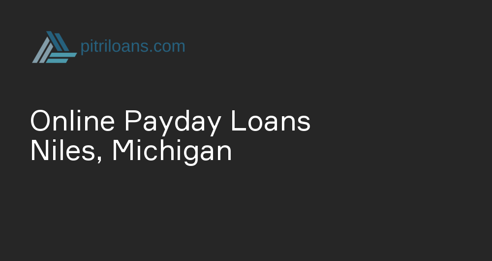 Online Payday Loans in Niles, Michigan