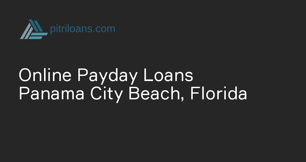 Online Payday Loans in Panama City Beach, Florida