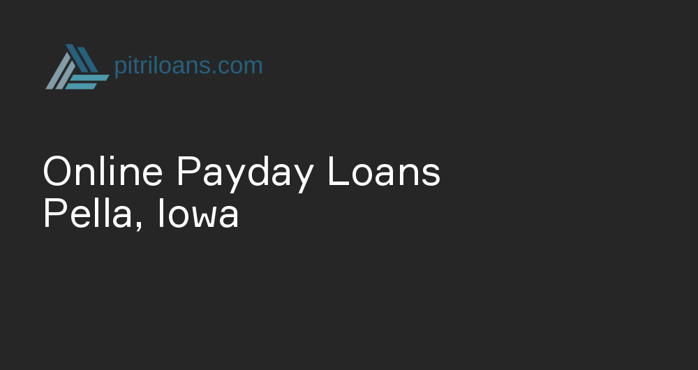 Online Payday Loans in Pella, Iowa