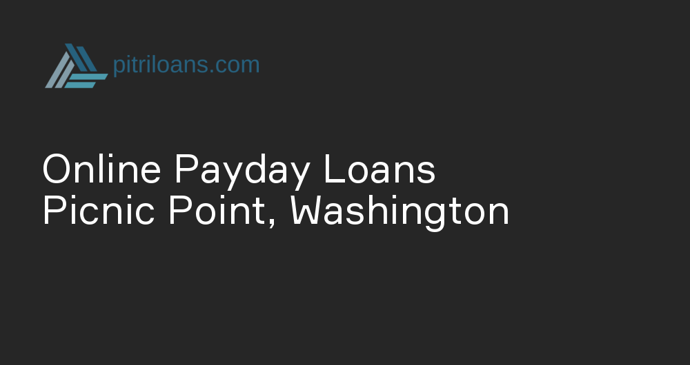 Online Payday Loans in Picnic Point, Washington