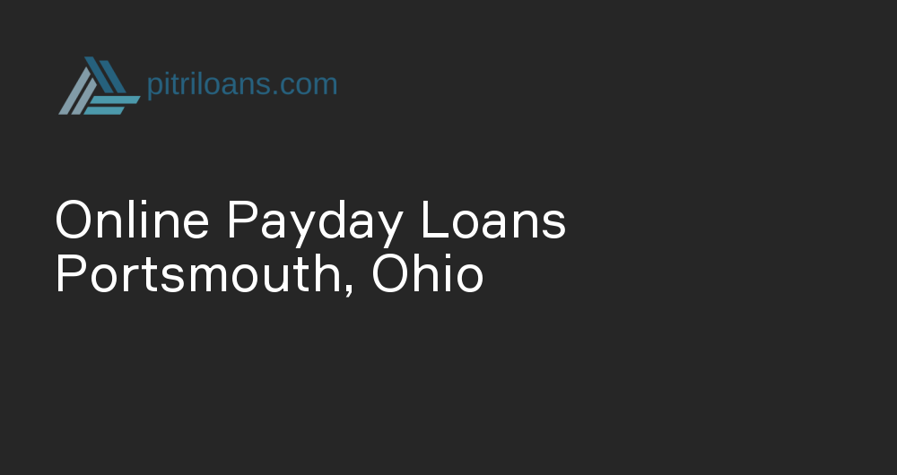 Online Payday Loans in Portsmouth, Ohio