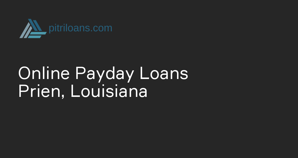 Online Payday Loans in Prien, Louisiana