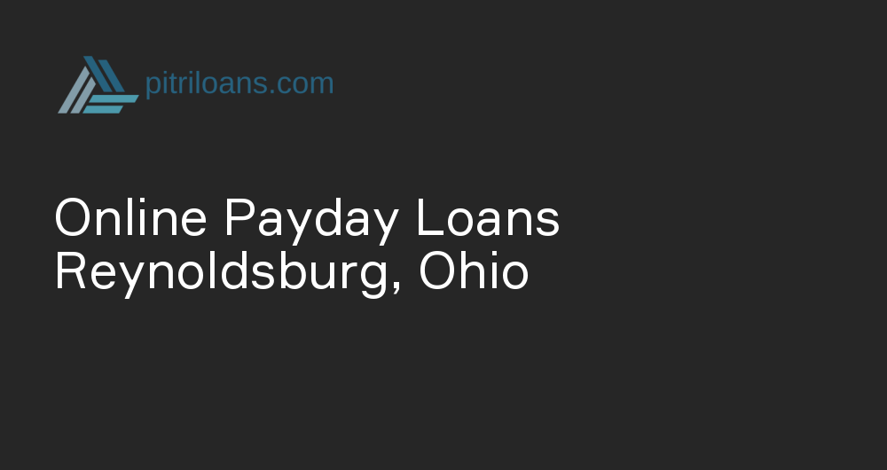 Online Payday Loans in Reynoldsburg, Ohio