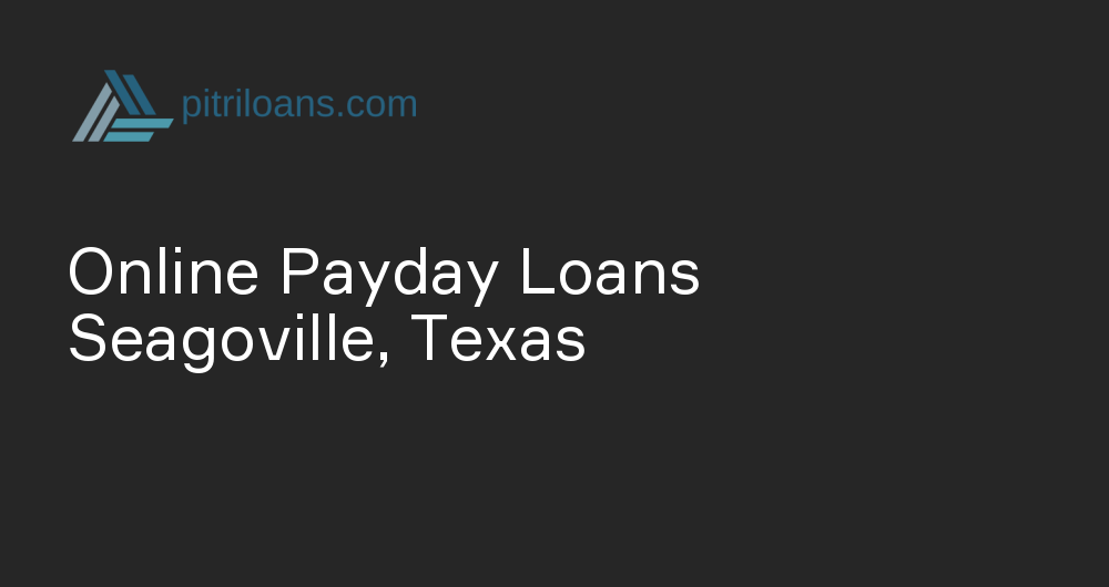 Online Payday Loans in Seagoville, Texas