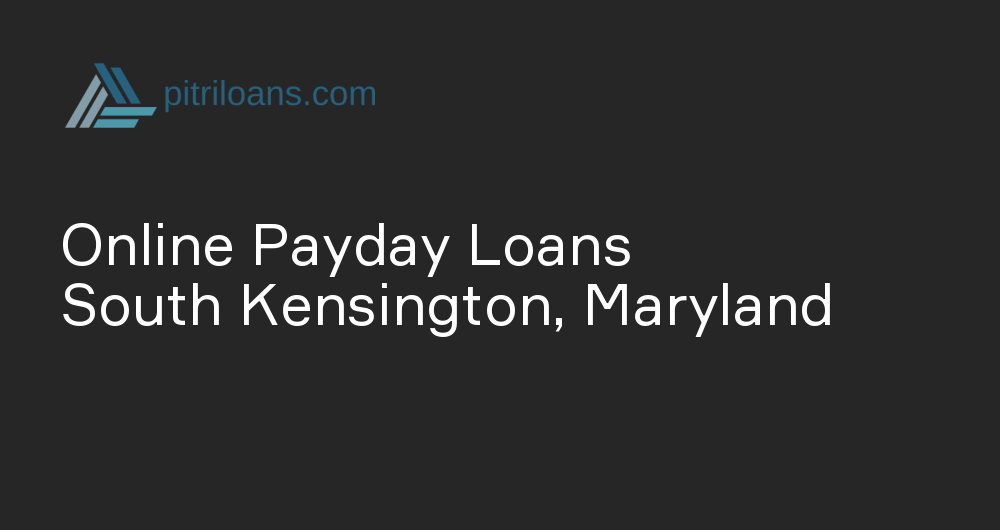 Online Payday Loans in South Kensington, Maryland