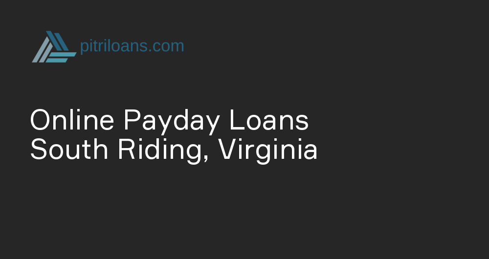 Online Payday Loans in South Riding, Virginia