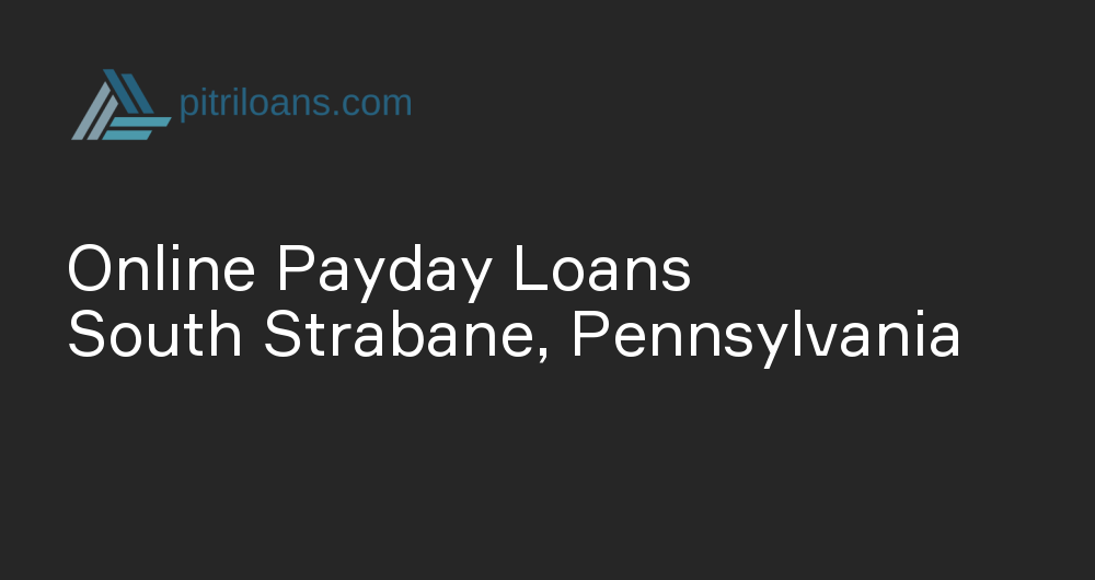 Online Payday Loans in South Strabane, Pennsylvania