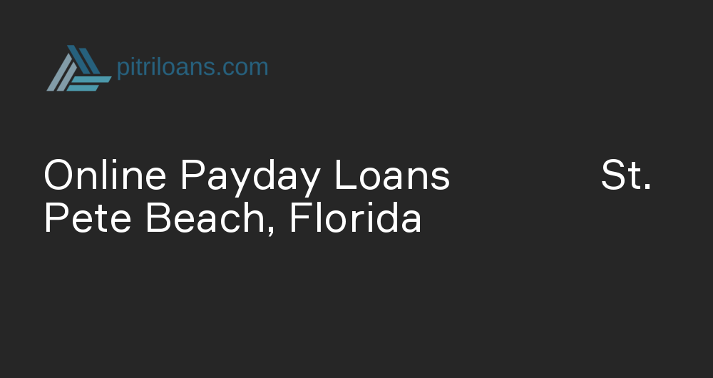 Online Payday Loans in St. Pete Beach, Florida