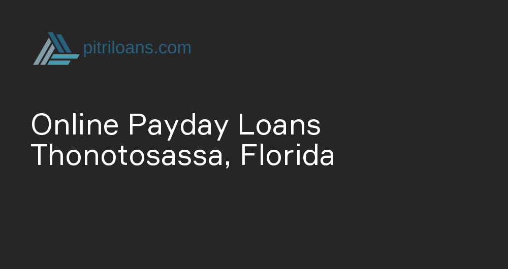 Online Payday Loans in Thonotosassa, Florida