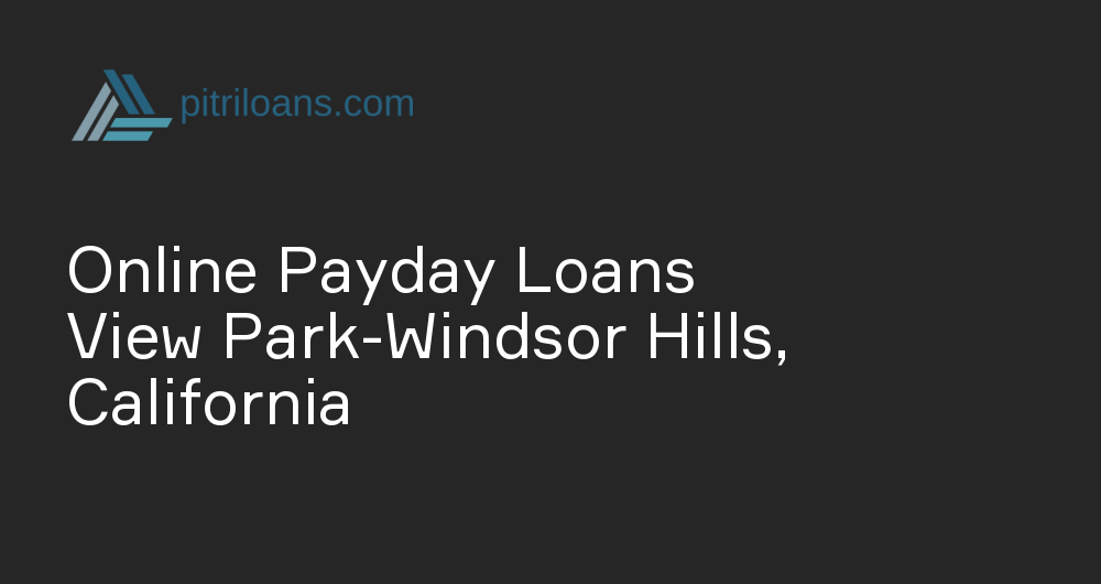 Online Payday Loans in View Park-Windsor Hills, California