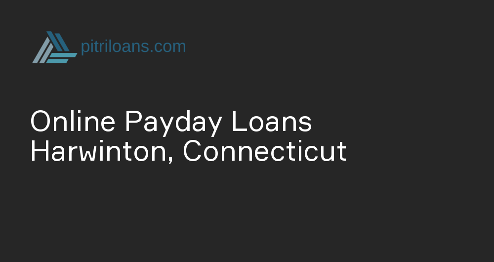 Online Payday Loans in Harwinton, Connecticut