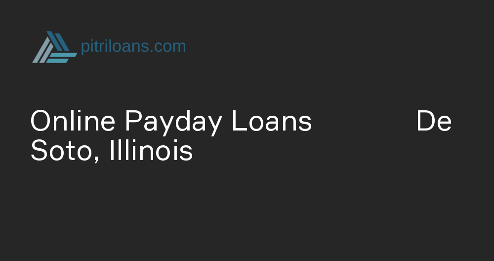 Online Payday Loans in De Soto, Illinois