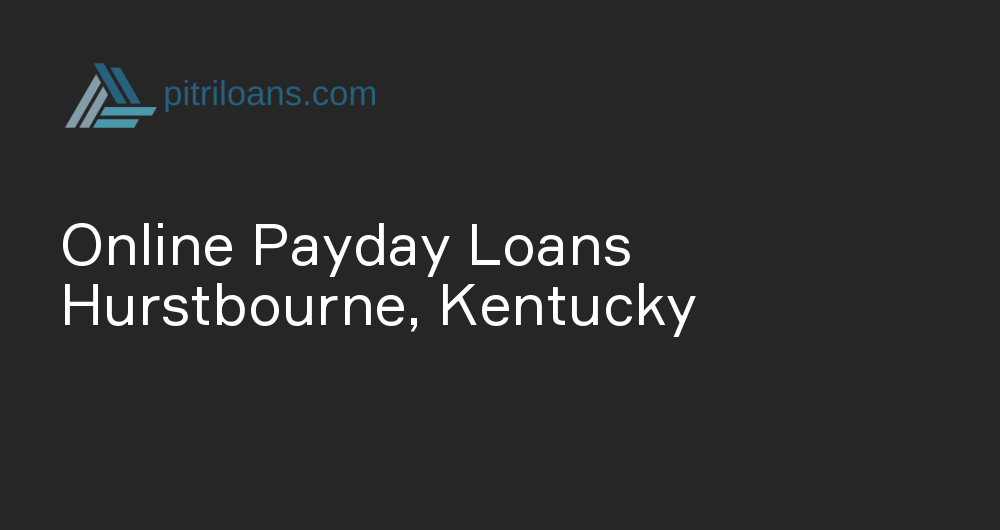 Online Payday Loans in Hurstbourne, Kentucky