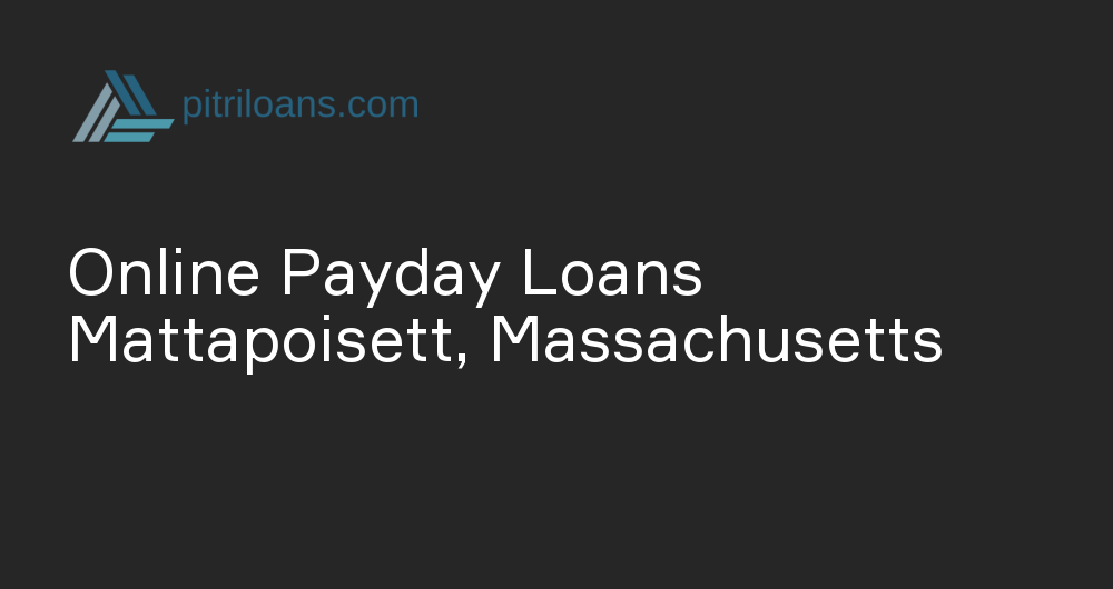 Online Payday Loans in Mattapoisett, Massachusetts