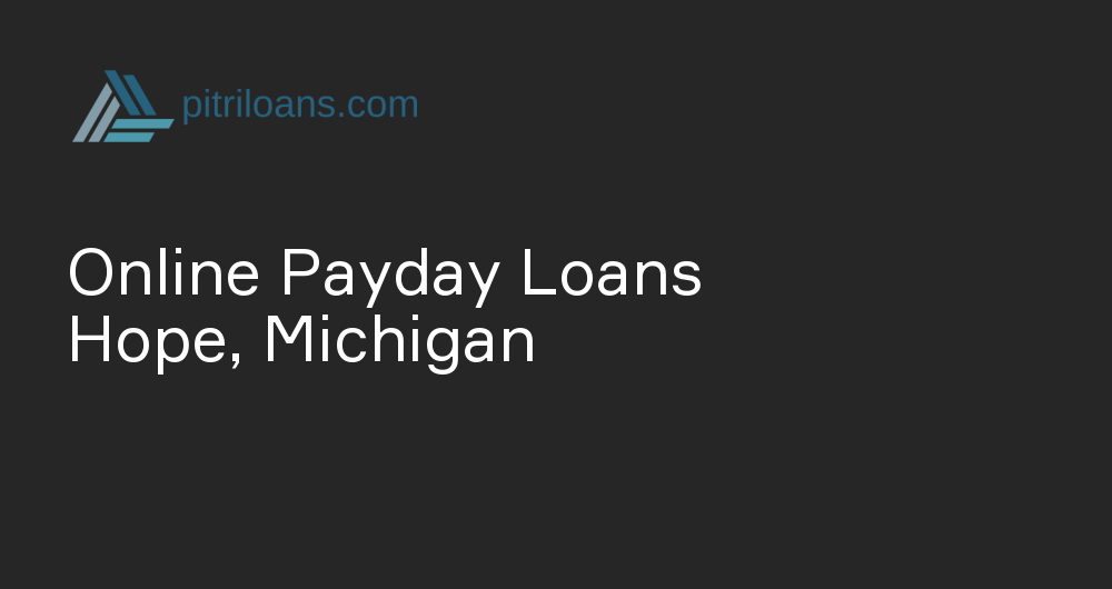 Online Payday Loans in Hope, Michigan