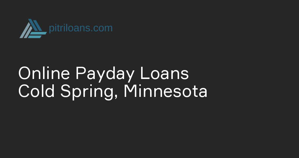 Online Payday Loans in Cold Spring, Minnesota