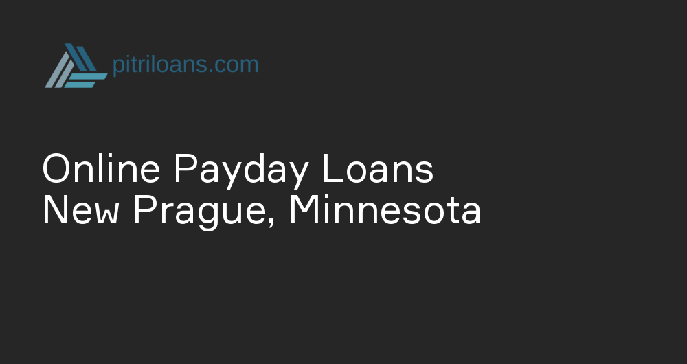 Online Payday Loans in New Prague, Minnesota