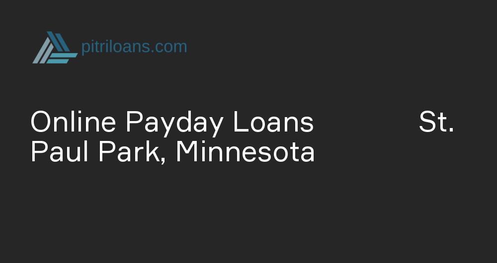 Online Payday Loans in St. Paul Park, Minnesota