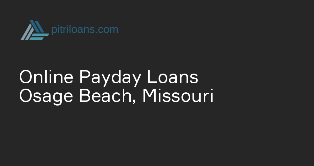 Online Payday Loans in Osage Beach, Missouri