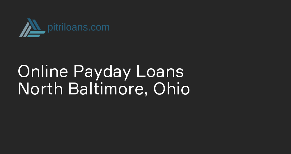 Online Payday Loans in North Baltimore, Ohio