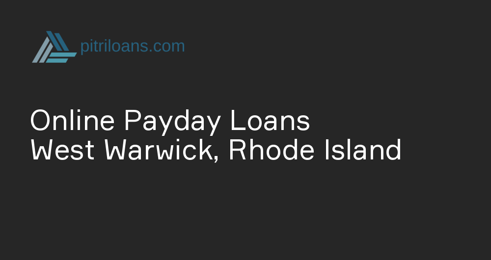 Online Payday Loans in West Warwick, Rhode Island