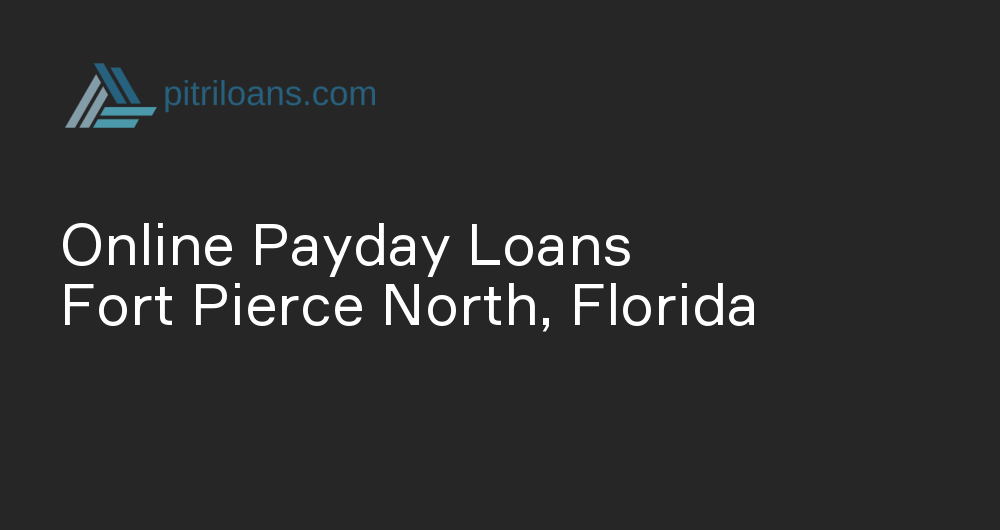 Online Payday Loans in Fort Pierce North, Florida