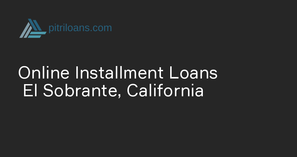 Online Installment Loans in El Sobrante, California