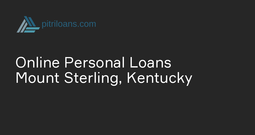 Online Personal Loans in Mount Sterling, Kentucky