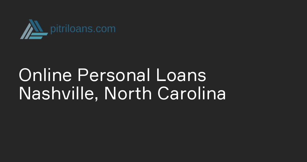 Online Personal Loans in Nashville, North Carolina