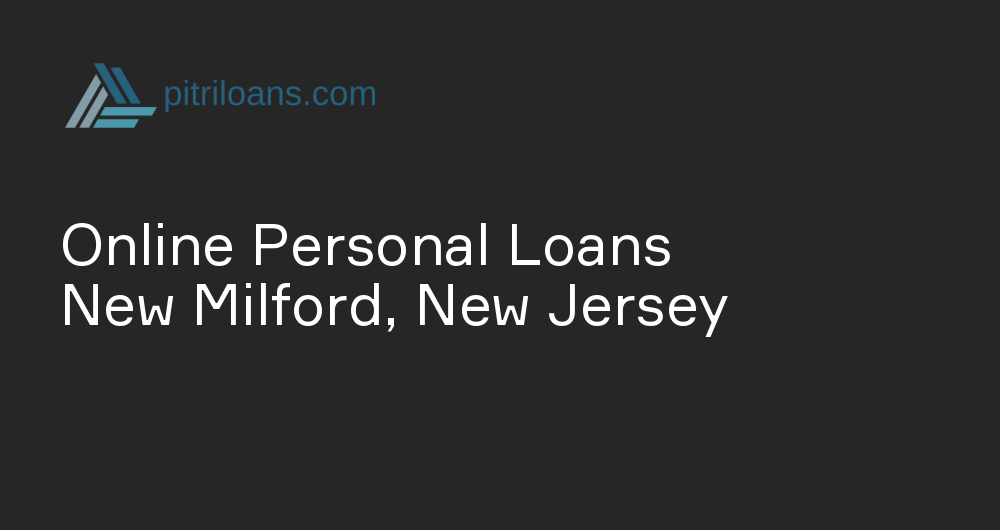 Online Personal Loans in New Milford, New Jersey