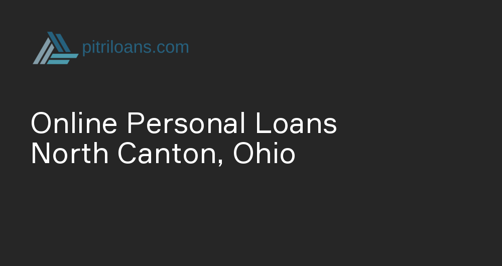 Online Personal Loans in North Canton, Ohio