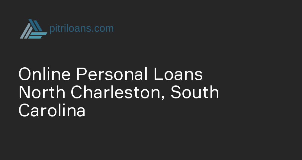 Online personal loans online in north charleston, south carolina