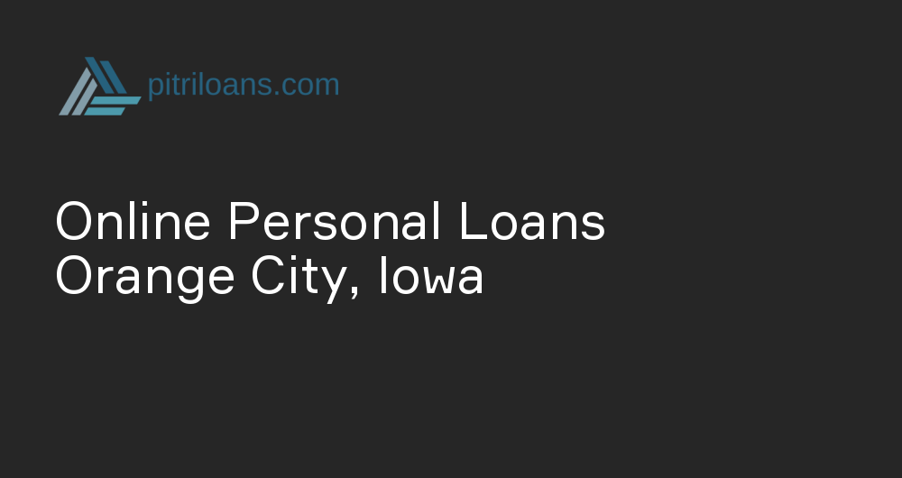 Online Personal Loans in Orange City, Iowa