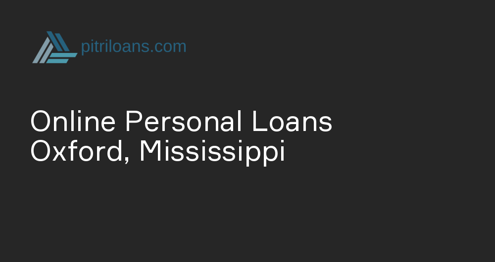 Online Personal Loans in Oxford, Mississippi