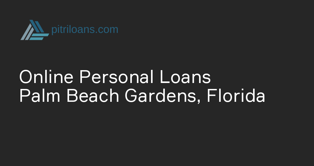Online Personal Loans in Palm Beach Gardens, Florida