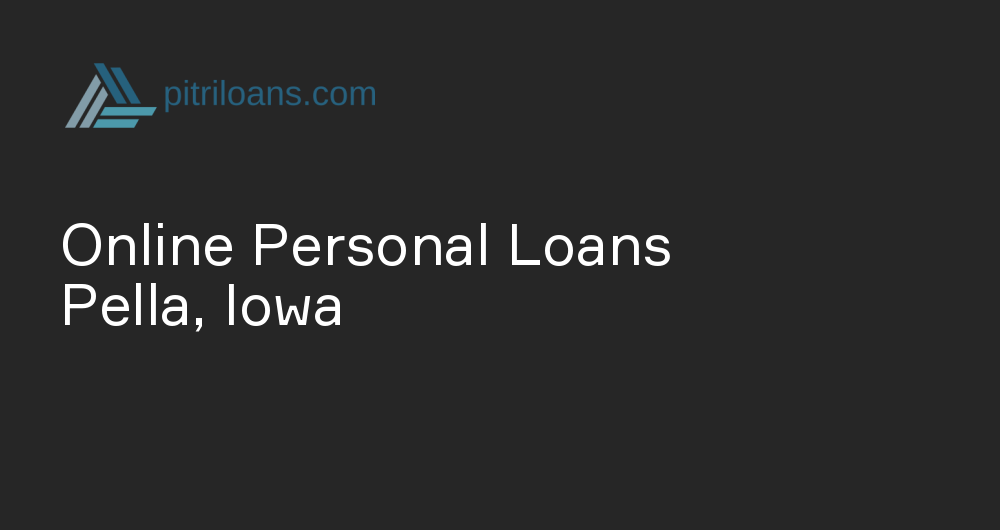 Online Personal Loans in Pella, Iowa