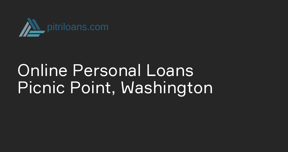 Online Personal Loans in Picnic Point, Washington