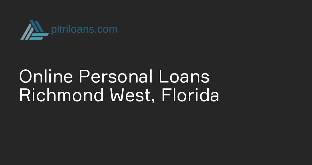 Online Personal Loans in Richmond West, Florida