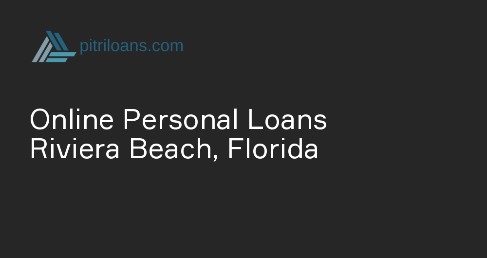 Online Personal Loans in Riviera Beach, Florida