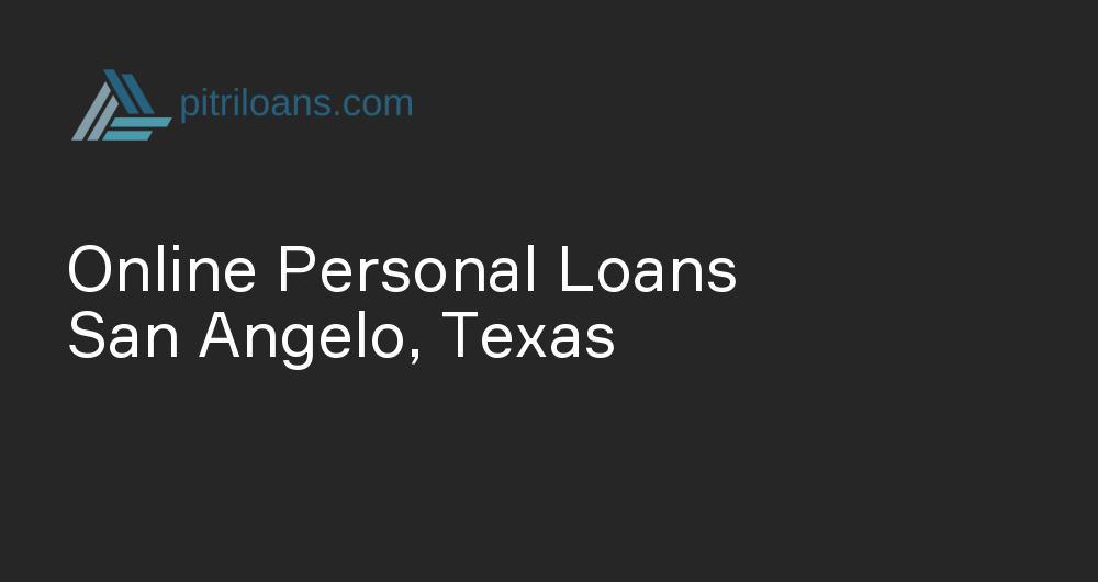 Online Personal Loans in San Angelo, Texas
