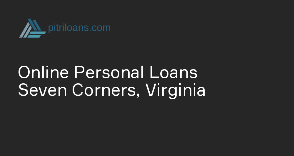 Online Personal Loans in Seven Corners, Virginia