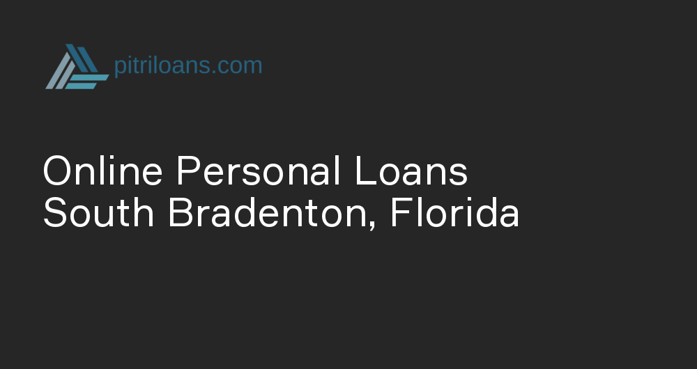 Online Personal Loans in South Bradenton, Florida