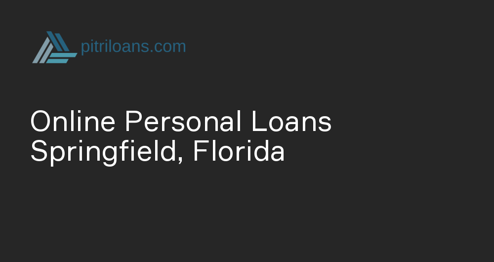 Online Personal Loans in Springfield, Florida