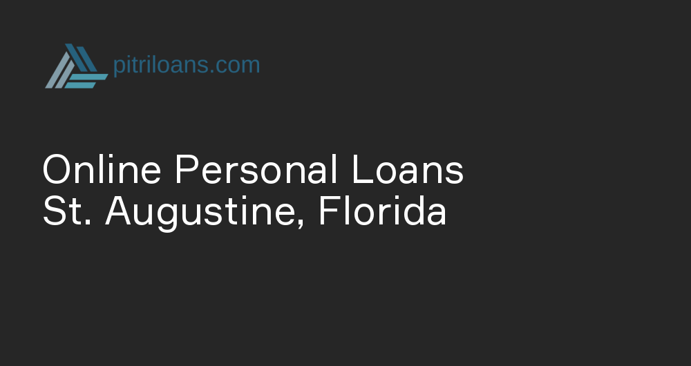 Online Personal Loans in St. Augustine, Florida