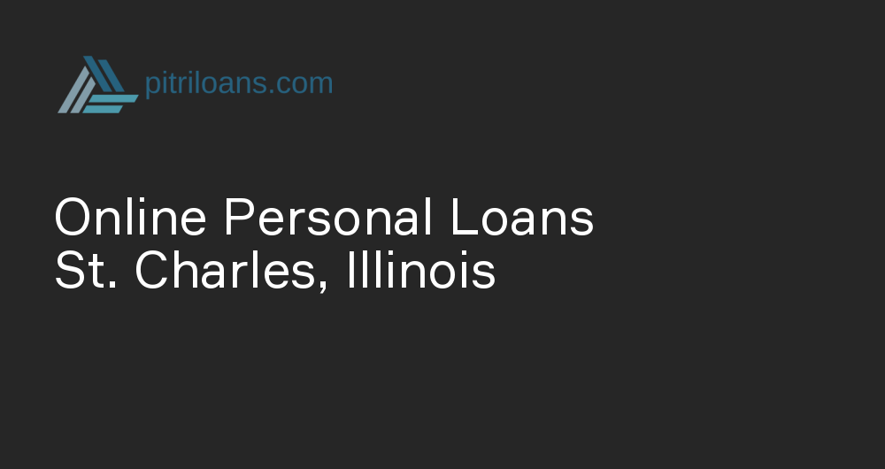 Online Personal Loans in St. Charles, Illinois