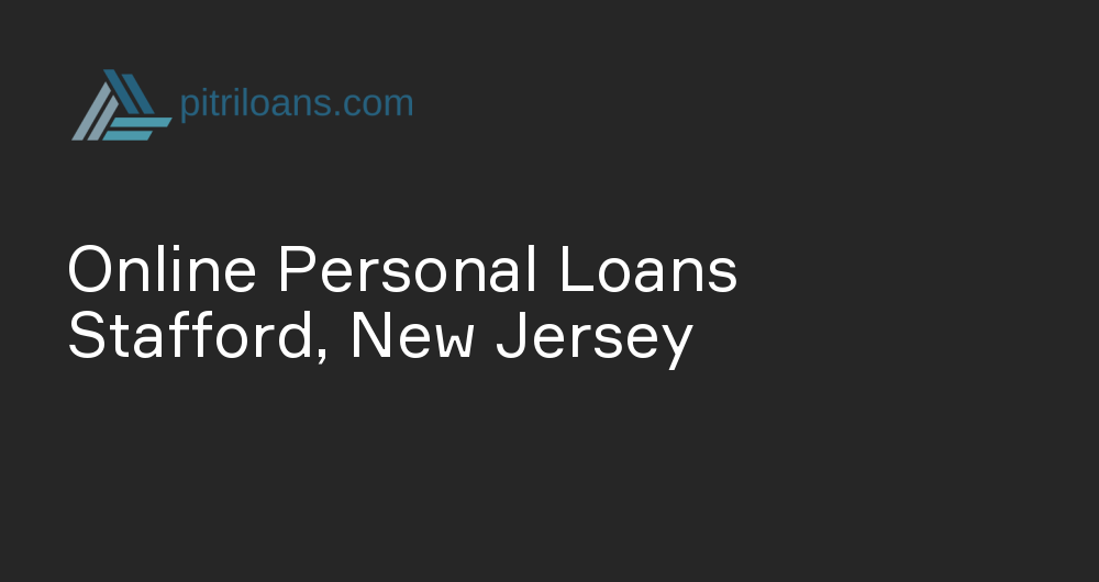 Online Personal Loans in Stafford, New Jersey