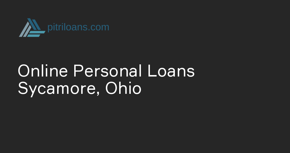 Online Personal Loans in Sycamore, Ohio