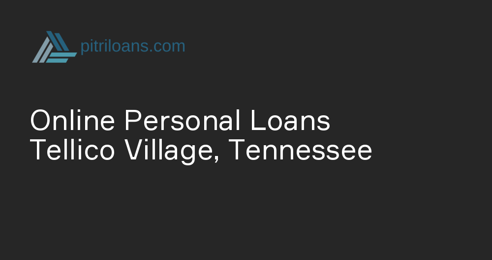 Online Personal Loans in Tellico Village, Tennessee