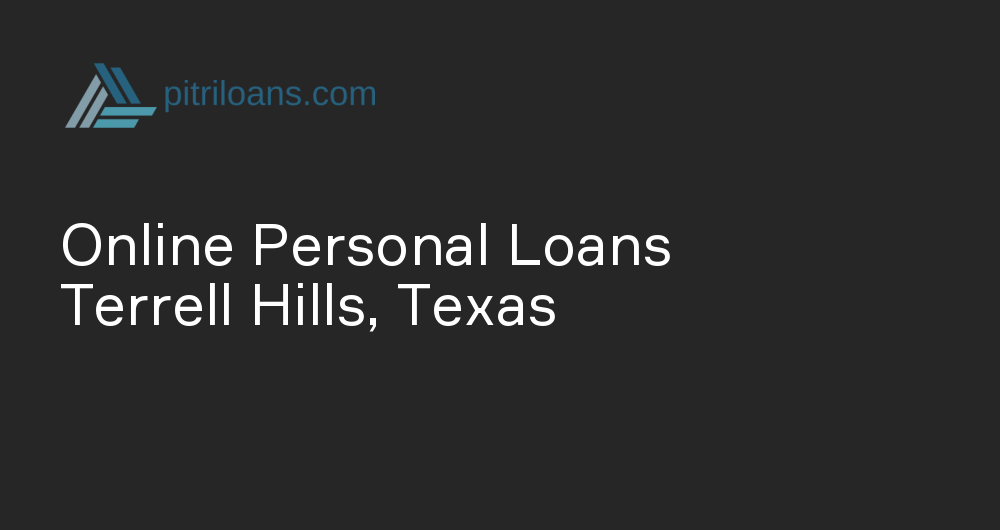 Online Personal Loans in Terrell Hills, Texas