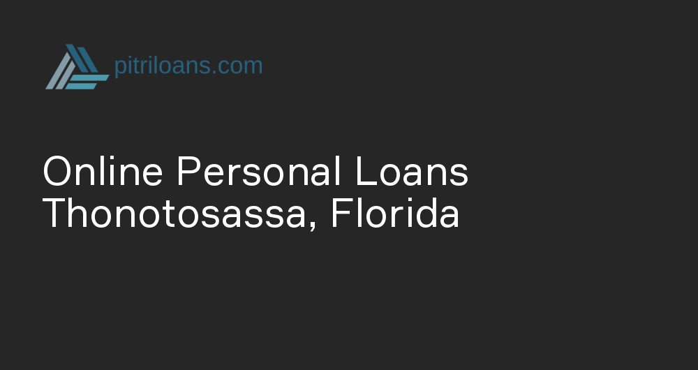 Online Personal Loans in Thonotosassa, Florida